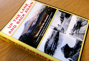 Up the Lane and Back Again:- (DVD) ISBN 978-0950-9274-3-5.